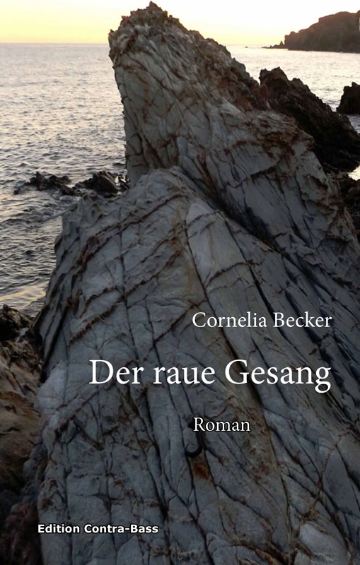 Der raue Gesang, Cornelia Becker, contra-bass, verlag